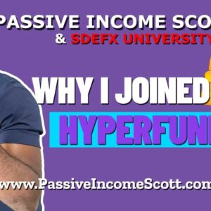 (HyperFund) Why I Joined 🤷🏽‍♂️ - Passive Income Scott