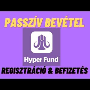 Hyperfund regisztráció és csomag vásárlás | Passzív Bevétel